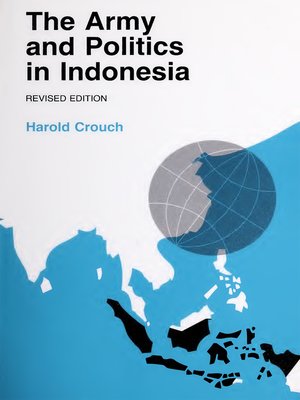 cover image of The Army and Politics in Indonesia